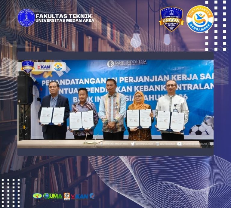 UMA dan Bank Indonesia Resmi Kolaborasi Program Pendidikan Kebanksentralan
