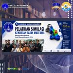 Prodi Teknik Mesin Melaksanakan Kegiatan Pelatihan Simulasi Kekuatan Tarik Material Menggunakan Metode Finite Element Analysis (FEA)